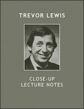 Trevor Lewis Close-up Lecture Notes